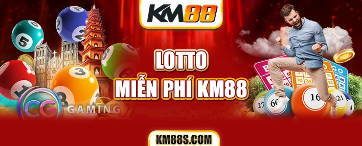 Tham gia lotto miễn phí KM88