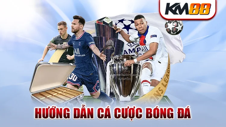 tim-hieu-tong-quan-ve-ca-cuoc-bong-da-tai-km88